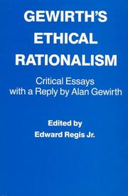 Cover of: Gewirth's Ethical Rationalism by Ed Regis