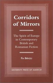 Corridors of mirrors by Pia Brînzeu, Pia Brînzeu
