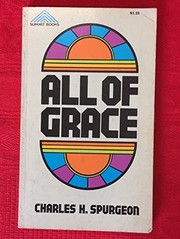 Cover of: All of grace (Summit Books)