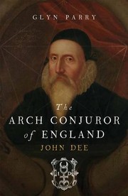 Cover of: The arch-conjuror of England: John Dee