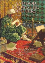 Cover of: And God knows the soldiers: the authoritative and authoritarian in Islamic discourses