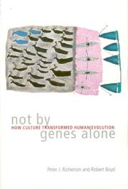 Cover of: Not by Genes Alone: How Culture Transformed Human Evolution