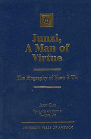 Cover of: Junzi, A Man of Virtue, The Biography of Yuan-li Wu