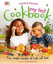 Cover of: Annabel Karmel's My First Cookbook