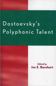 Cover of: Dostoevsky's polyphonic talent by edited by Joe E. Barnhart.