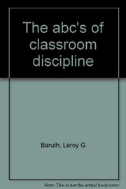 Cover of: The abc's of classroom discipline