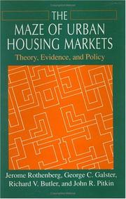 Cover of: The Maze of urban housing markets by Jerome Rothenberg ... [et al.].