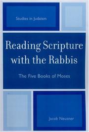 Reading scripture with the Rabbis : the five books of Moses