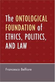 The ontological foundation of ethics, politics, and law