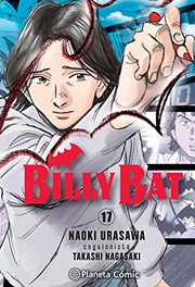 Cover of: Billy Bat nº 17/20 by Naoki Urasawa, Daruma Serveis Lingüistics  S.L.
