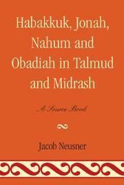 Habakkuk, Jonah, Nahum and Obadiah in Talmud and Midrash : a source book