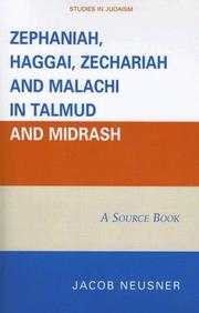 Zephaniah, Haggai, Zechariah, and Malachi in Talmud and Midrash by Jacob Neusner