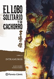 Cover of: Lobo solitario y su cachorro nº 18/20: Intramuros