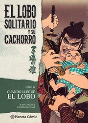 Cover of: Lobo solitario y su cachorro nº 12/20: Cuando llegue el lobo