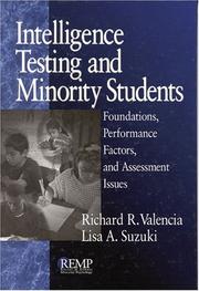 Cover of: Intelligence testing and minority students: foundations, performance factors, and assessment issues