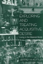 Exploring and treating acquisitive desire : living in the material world