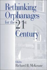 Rethinking orphanages for the 21st century by Richard B. McKenzie