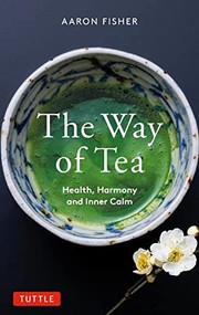 Cover of: Way of Tea: Health, Harmony, and Inner Calm