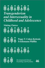 Transgenderism and intersexuality in childhood and adolescence : making choices