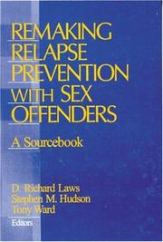 Remaking relapse prevention with sex offenders : a sourcebook