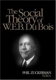 The social theory of W.E.B. Du Bois by W. E. B. Du Bois