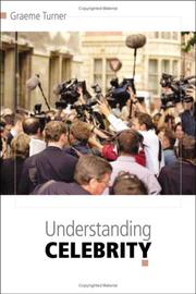 Cover of: Understanding celebrity by Graeme Turner