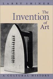 Cover of: The Invention of Art by Larry Shiner