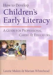 Cover of: How to develop children's early literacy: a guide for professional carers and educators