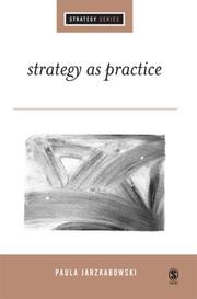 Strategy as practice : an activity-based approach