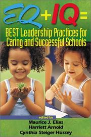 EQ + IQ = best leadership practices for caring and successful schools