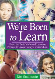 We're Born to Learn by Rita Smilkstein