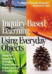 Inquiry-based learning using everyday objects by Amy Edmonds Alvarado, Patricia R. Herr