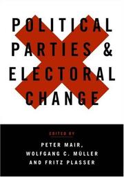 Cover of: Political parties and electoral change: party responses to electoral markets