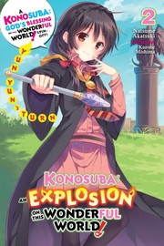 Cover of: Konosuba : an Explosion on This Wonderful World!, Vol. 2: Yunyun's Turn