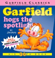 Garfield hogs the spotlight by Jim Davis