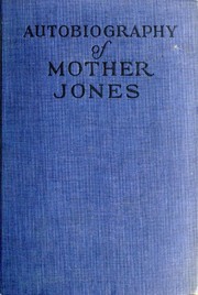 Cover of: Autobiography of Mother Jones