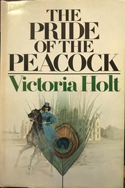 Cover of: The pride of the peacock by Eleanor Alice Burford Hibbert