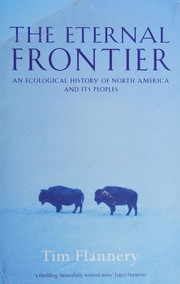 Cover of: The eternal frontier: an ecological history of North America and its peoples