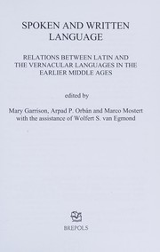 Cover of: Spoken and Written Language: Relations Between Latin and the Vernacular Languages in the Earlier Middle Ages (Utrecht Studies in Medieval Literacy)