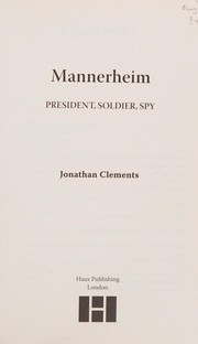 Cover of: Mannerheim: President, Soldier, Spy
