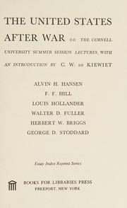Cover of: The United States after war: the Cornell University summer session lectures