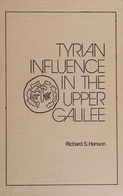 Tyrian influence in the Upper Galilee by Richard S. Hanson
