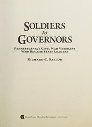 Cover of: Soldiers to governors: Pennsylvania's Civil War veterans who became state leaders