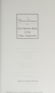 A feminist companion to the Hebrew Bible in the New Testament by Athalya Brenner
