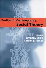 Cover of: Profiles in contemporary social theory by edited by Anthony Elliott and Bryan S. Turner.