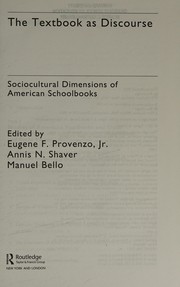 Cover of: The textbook as discourse: sociocultural dimensions of American schoolbooks