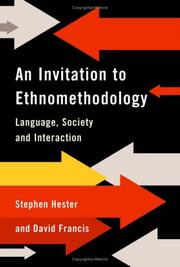 Cover of: An Invitation to Ethnomethodology: Language, Society and Interaction