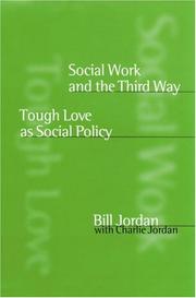 Cover of: Social work and the third way: tough love as social policy