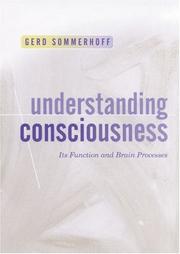 Cover of: Understanding Consciousness: Its Function and Brain Processes