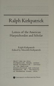 Cover of: Ralph Kirkpatrick: Letters of the American Harpsichordist and Scholar